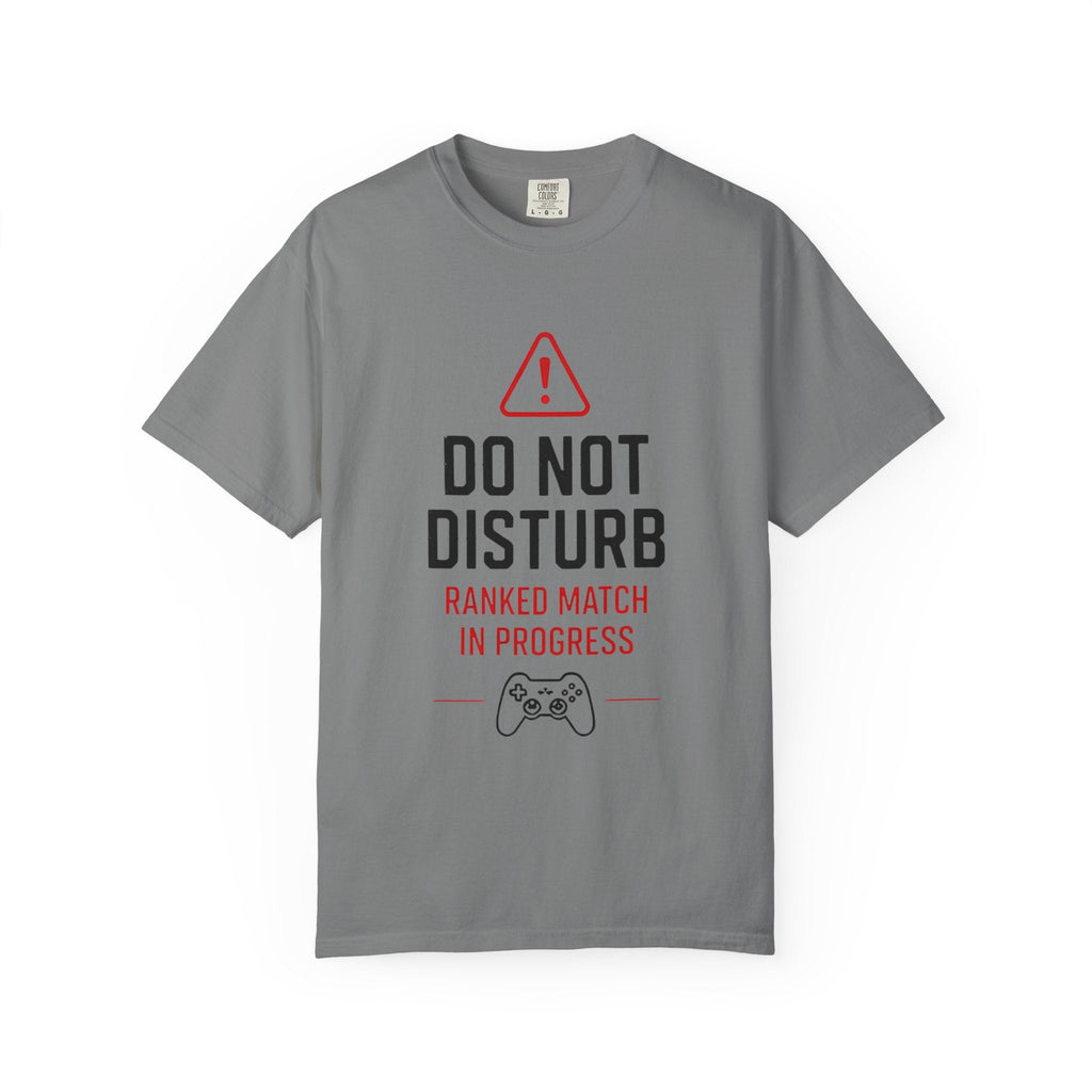 Do Not Disturb Gamer T-Shirt "Ranked Match In Progress" Gaming Tee