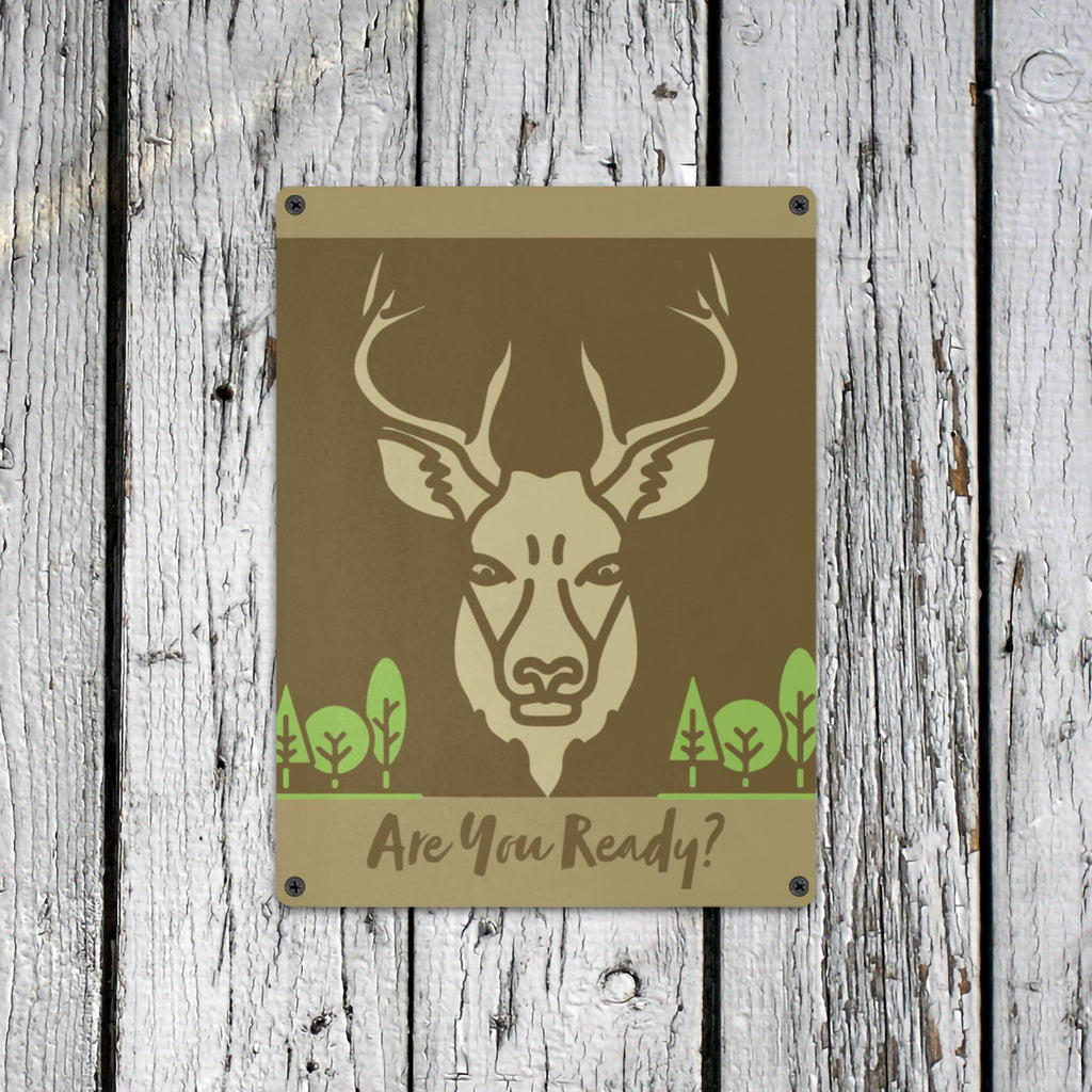 Are You Ready for Deer Season Metal Tin Sign 12"x16" (Made in USA)