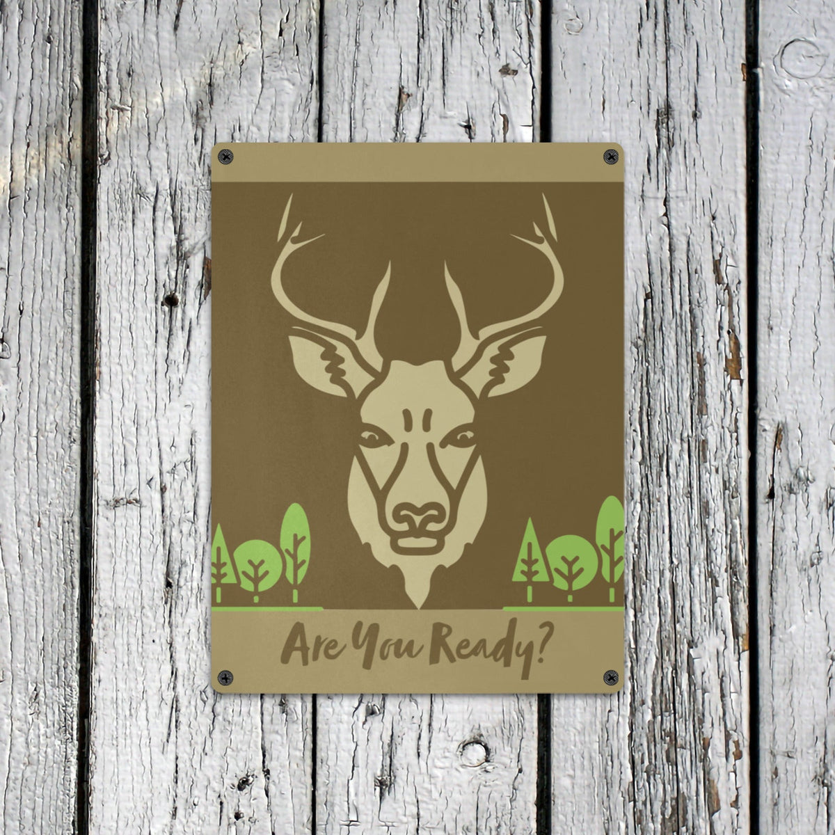 Are You Ready for Deer Season Metal Tin Sign 12"x16" (Made in USA)