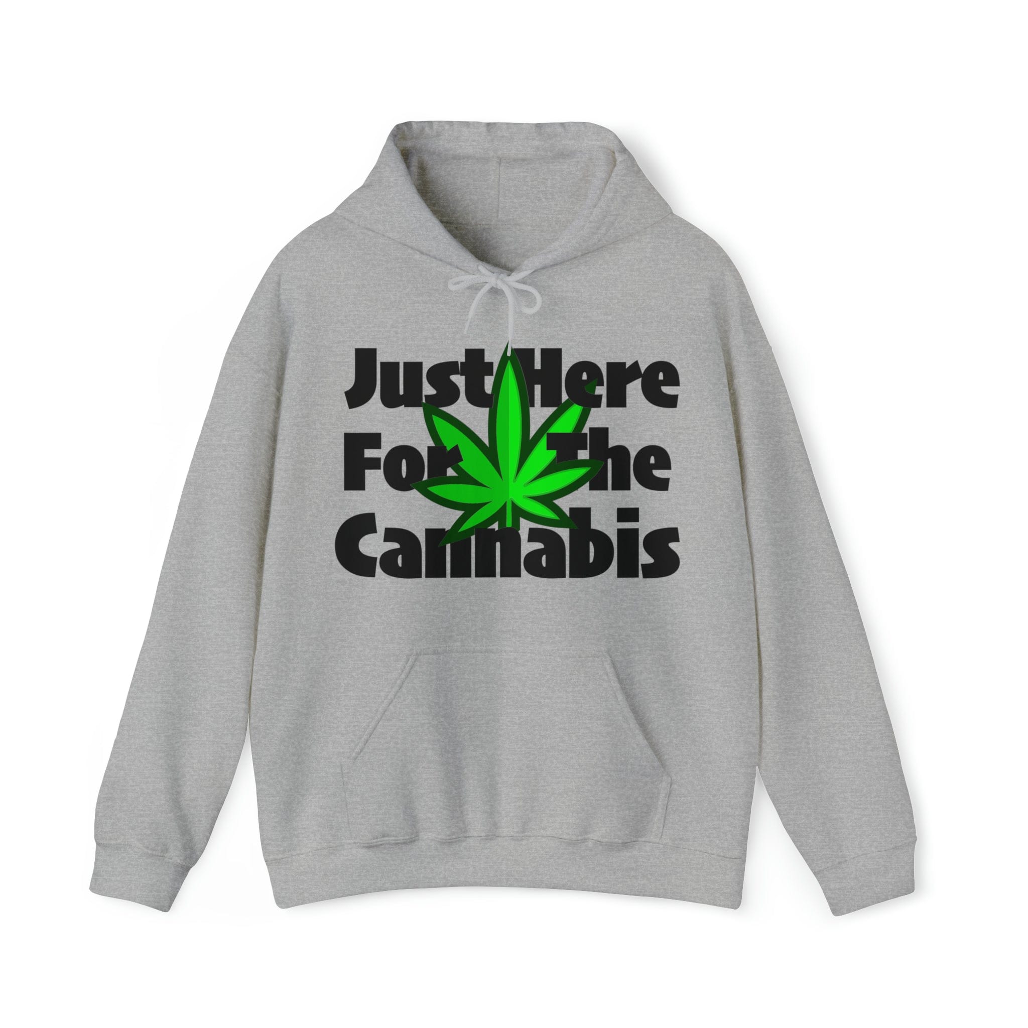 Just Here for the Cannabis Stoner Hoodie