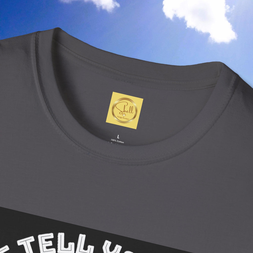 Let Me Tell You About My Jesus Unisex Softstyle T-shirt