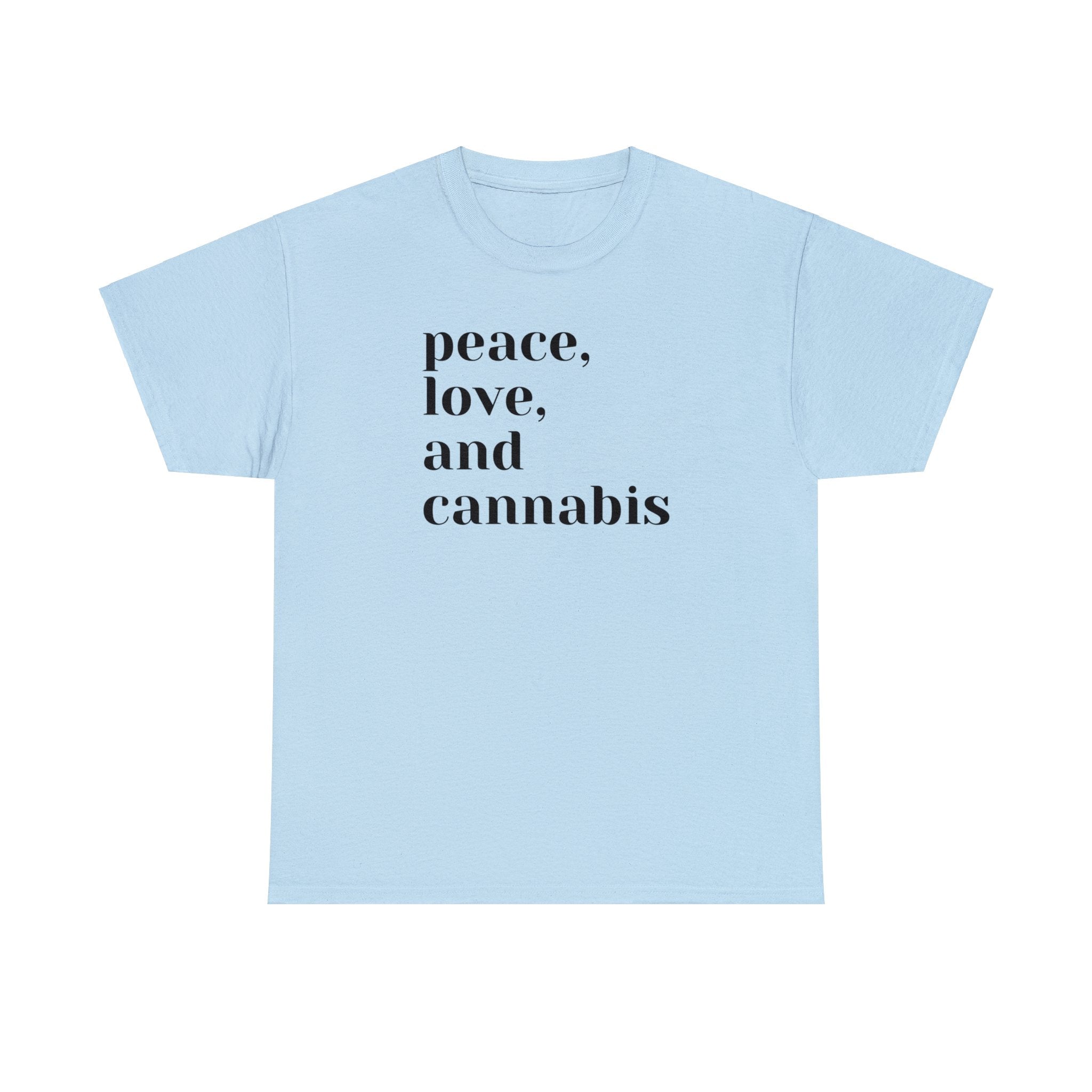Peace, Love and Cannabis Tee
