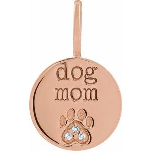 14K Rose Gold .01 CTW Natural Diamond Engraved Dog Mom Paw Print Charm/Pendant