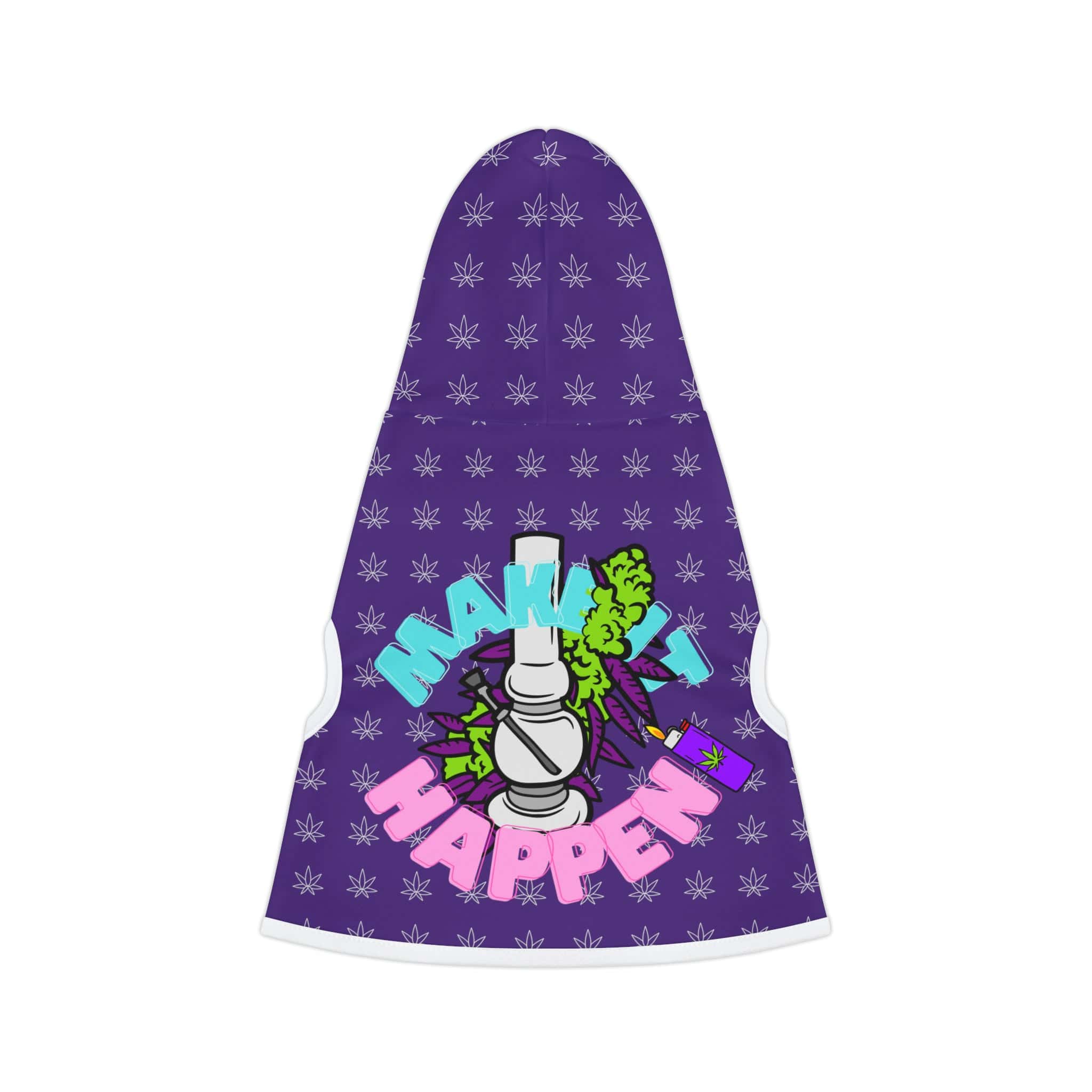 Make It Happen Cannabis Pet Hoodie