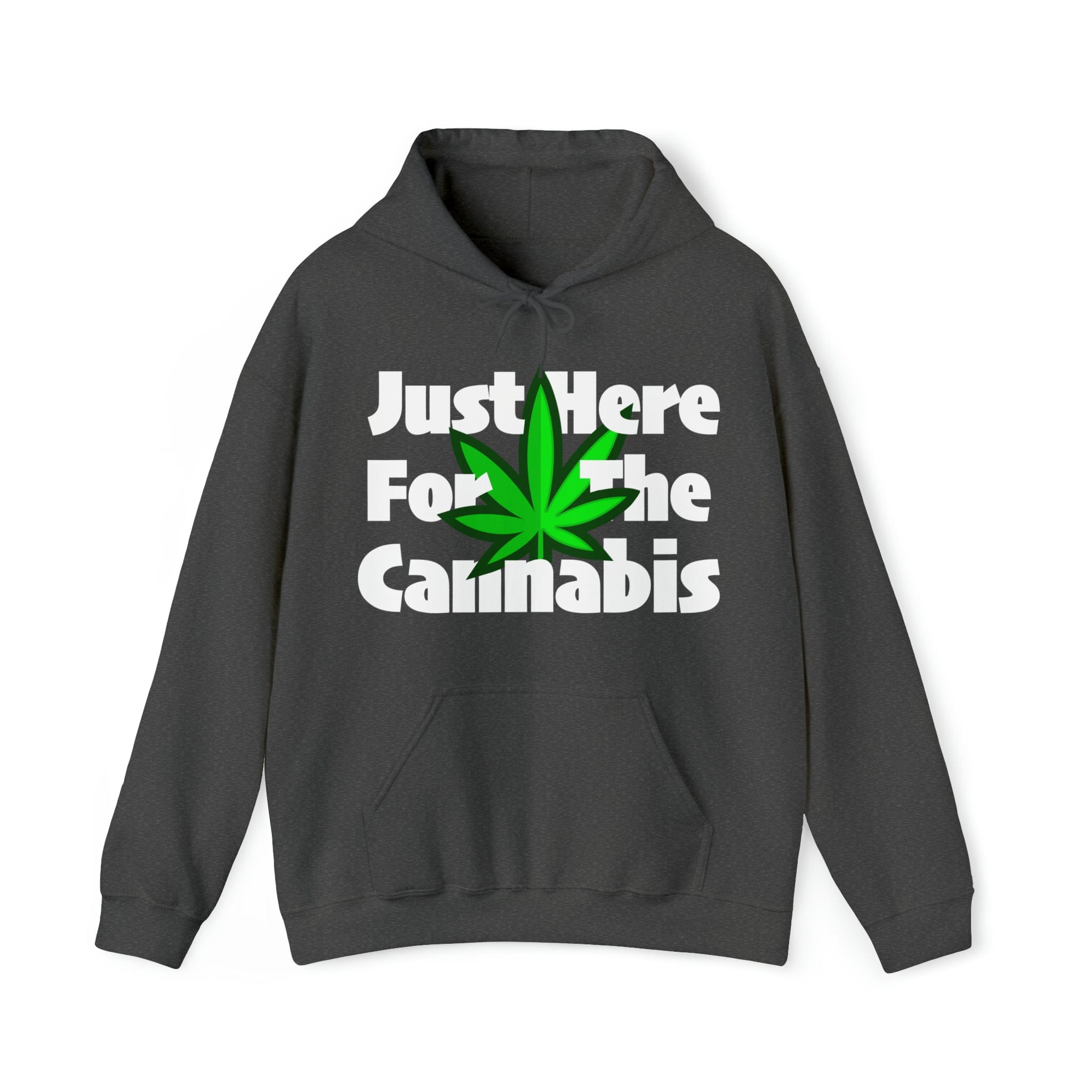 Just Here for the Cannabis Stoner Hoodie