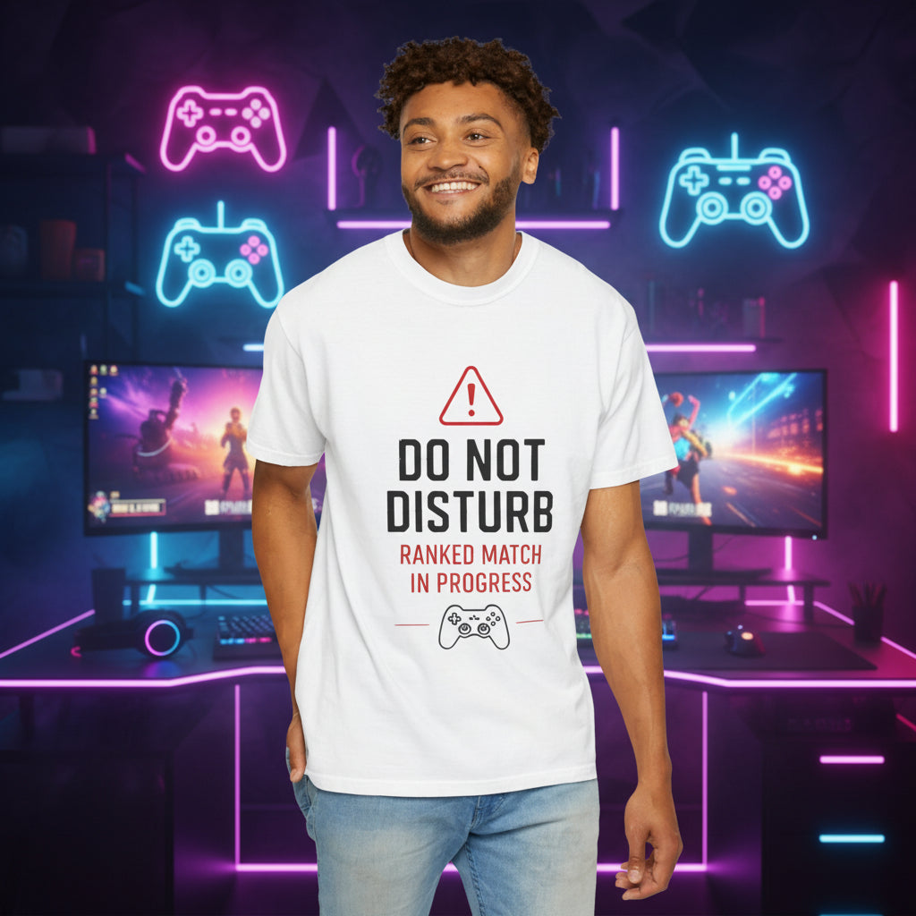 Do Not Disturb Gamer T-Shirt "Ranked Match In Progress" Gaming Tee