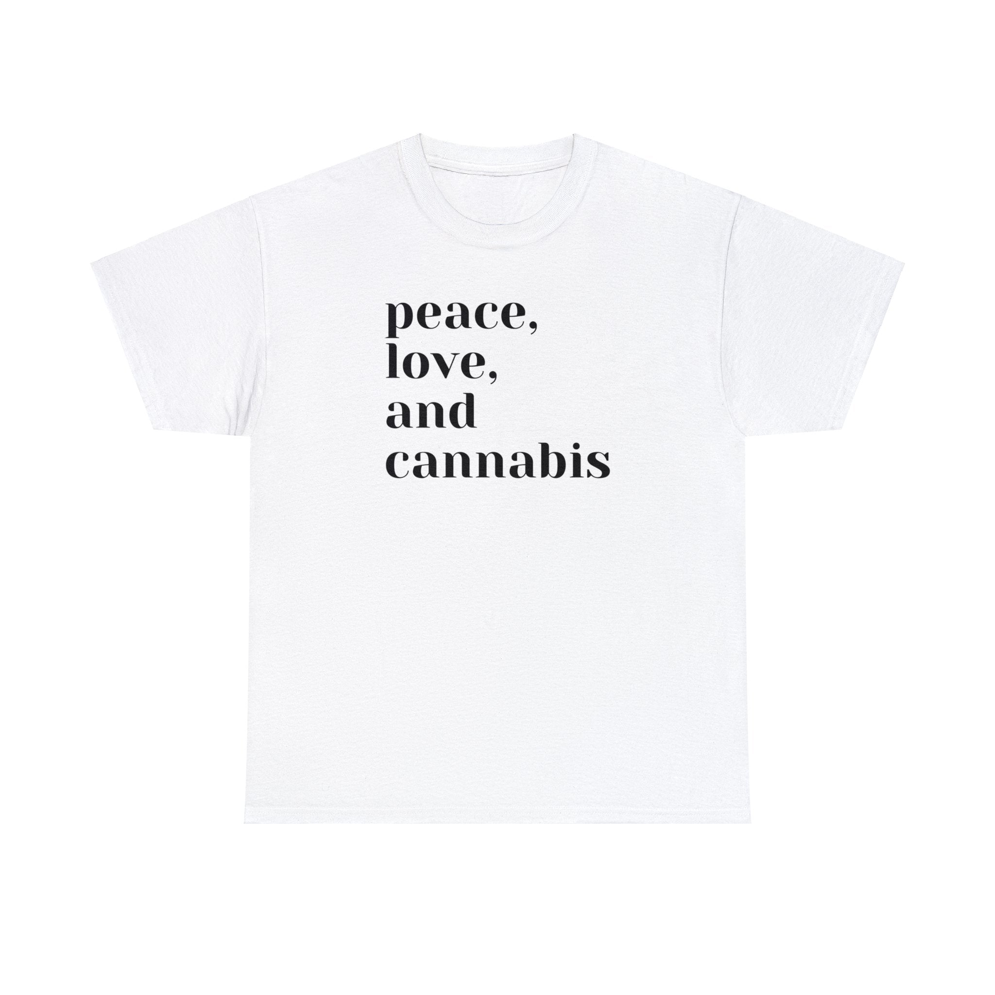 Peace, Love and Cannabis Tee