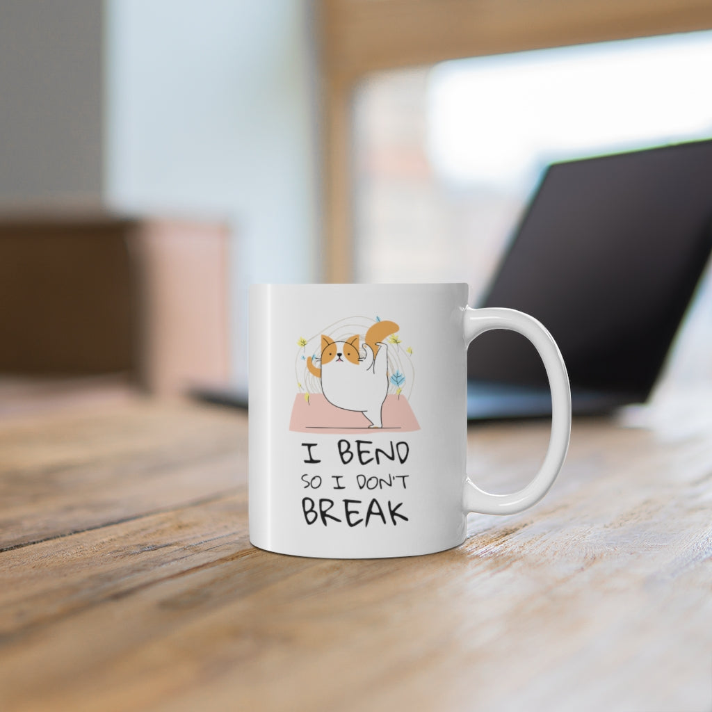 Yoga Pose Cat - I Bend So I Don't Break Mug