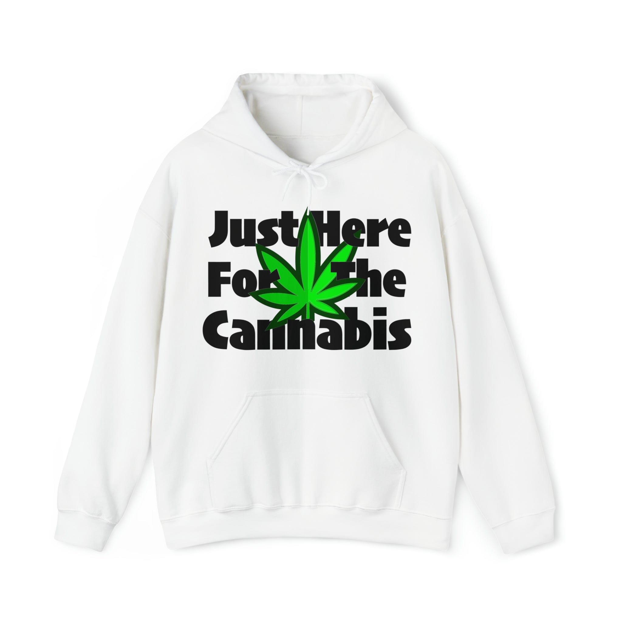 Just Here for the Cannabis Stoner Hoodie