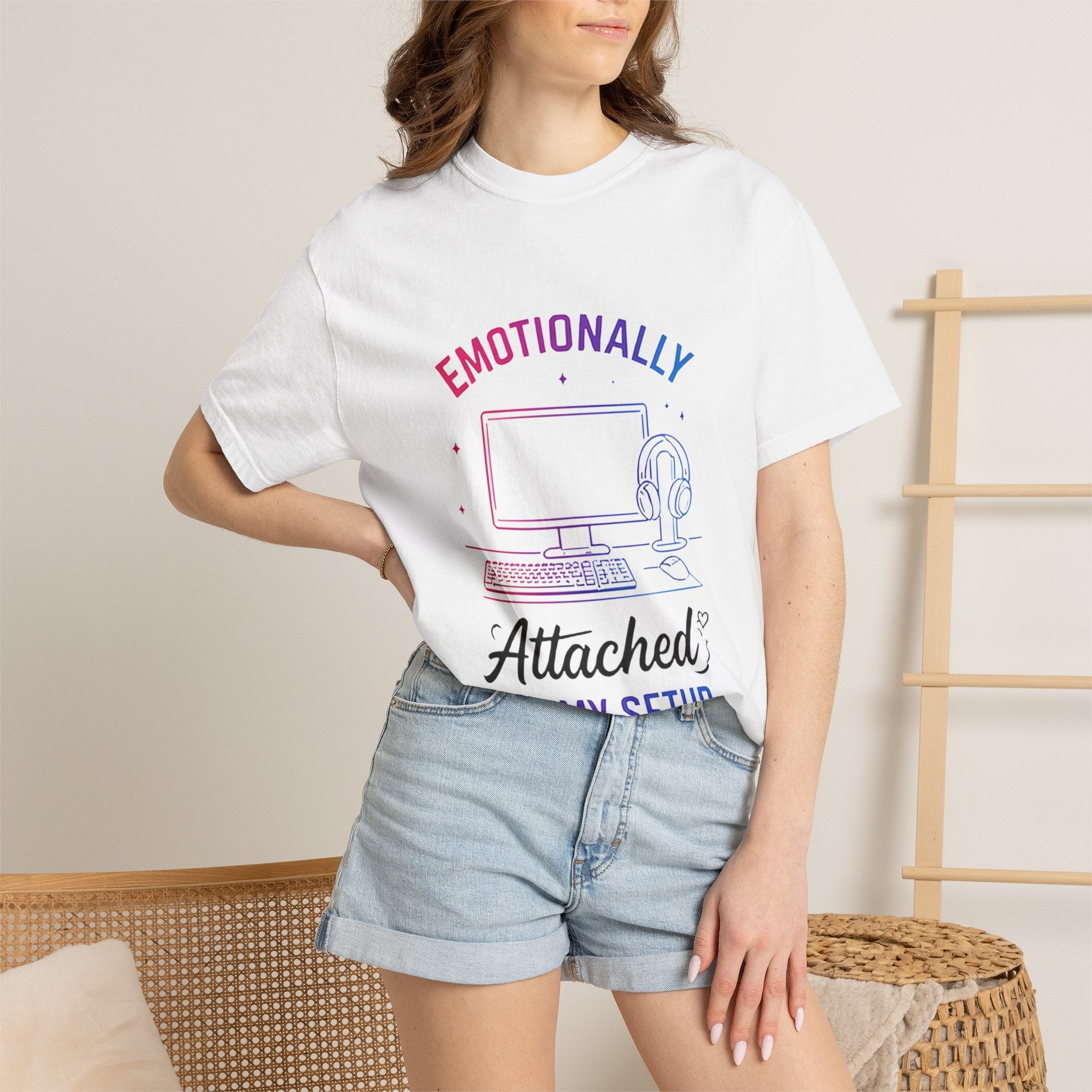 Emotionally Attached to My Setup T-Shirt