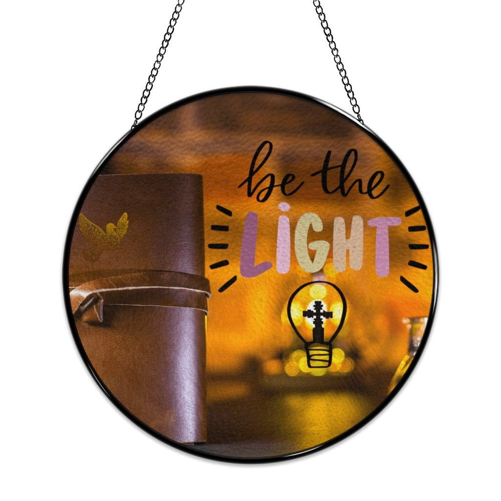 Be the Light Faith Based Glass Suncatcher