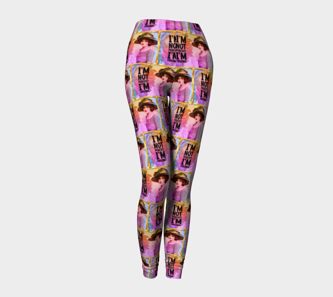I'm Not Perfect I'm Original Printed Leggings