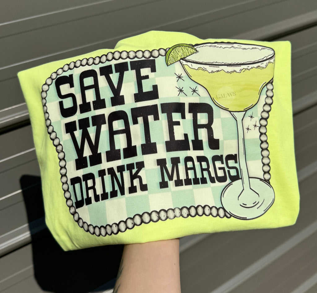 Save water drink margs checker tee or sweatshirt