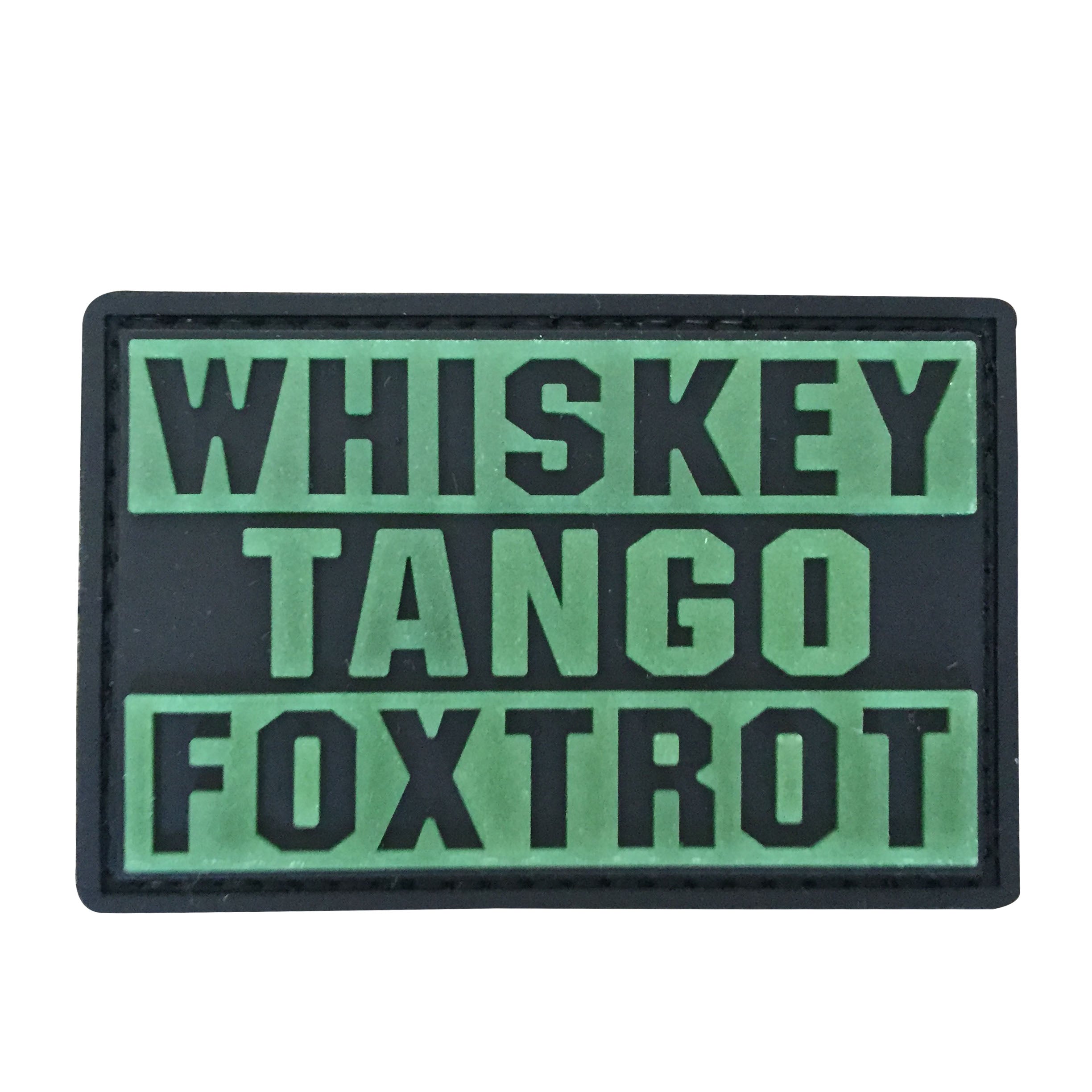 WHISKEY TANGO FOXROT PVC Patch Glow