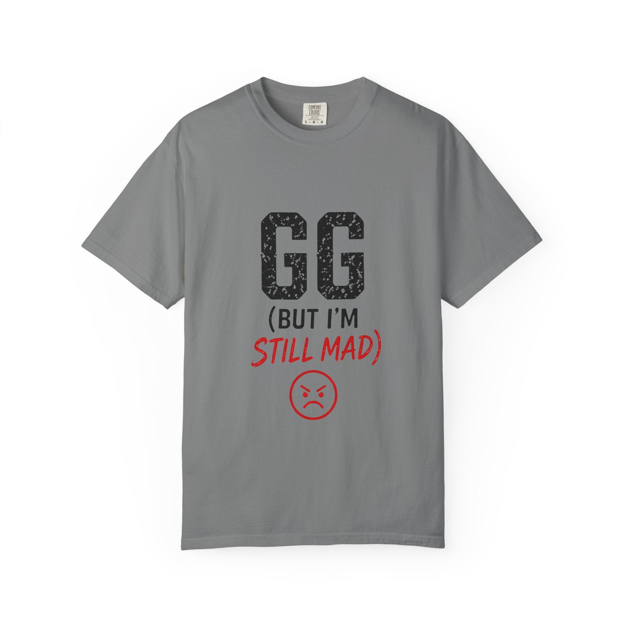 GG (But I'm Still Mad) Graphic T-Shirt