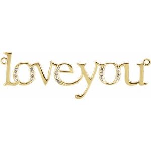 14K Yellow Gold Accented "Love You" Phrase Necklace Center