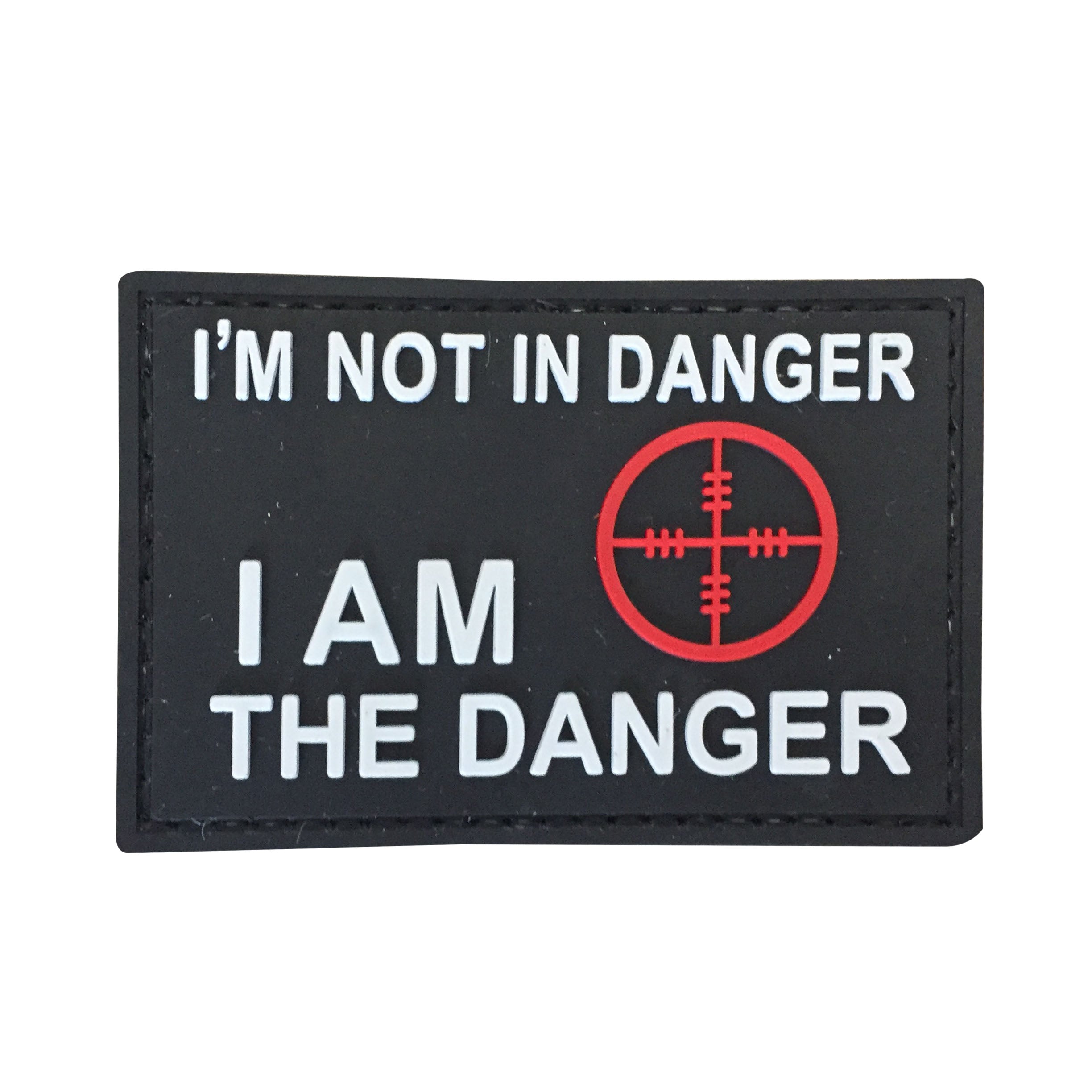 I am not in Danger. I am the danger PVC Patch