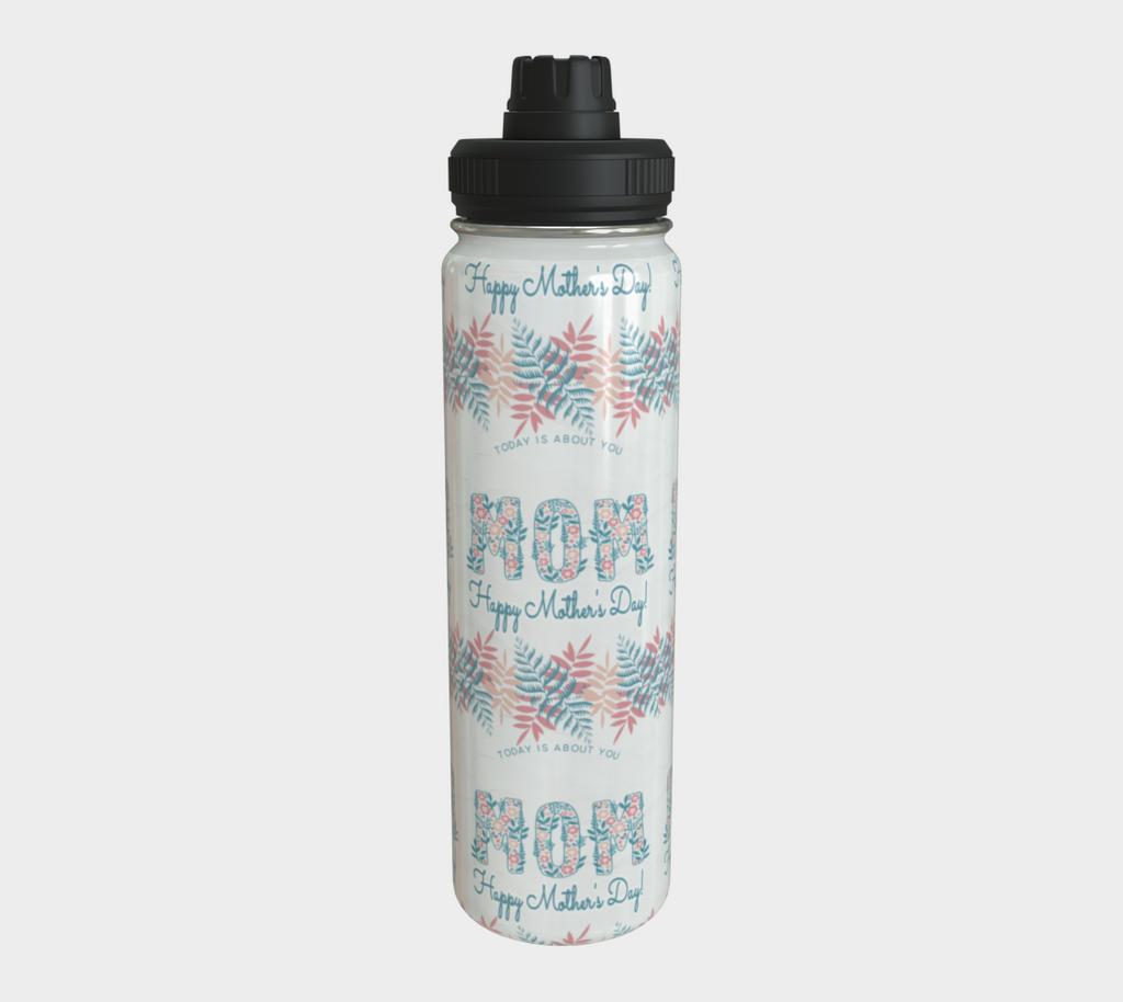 Mother's Day Today is About Mom Steel Water Bottle