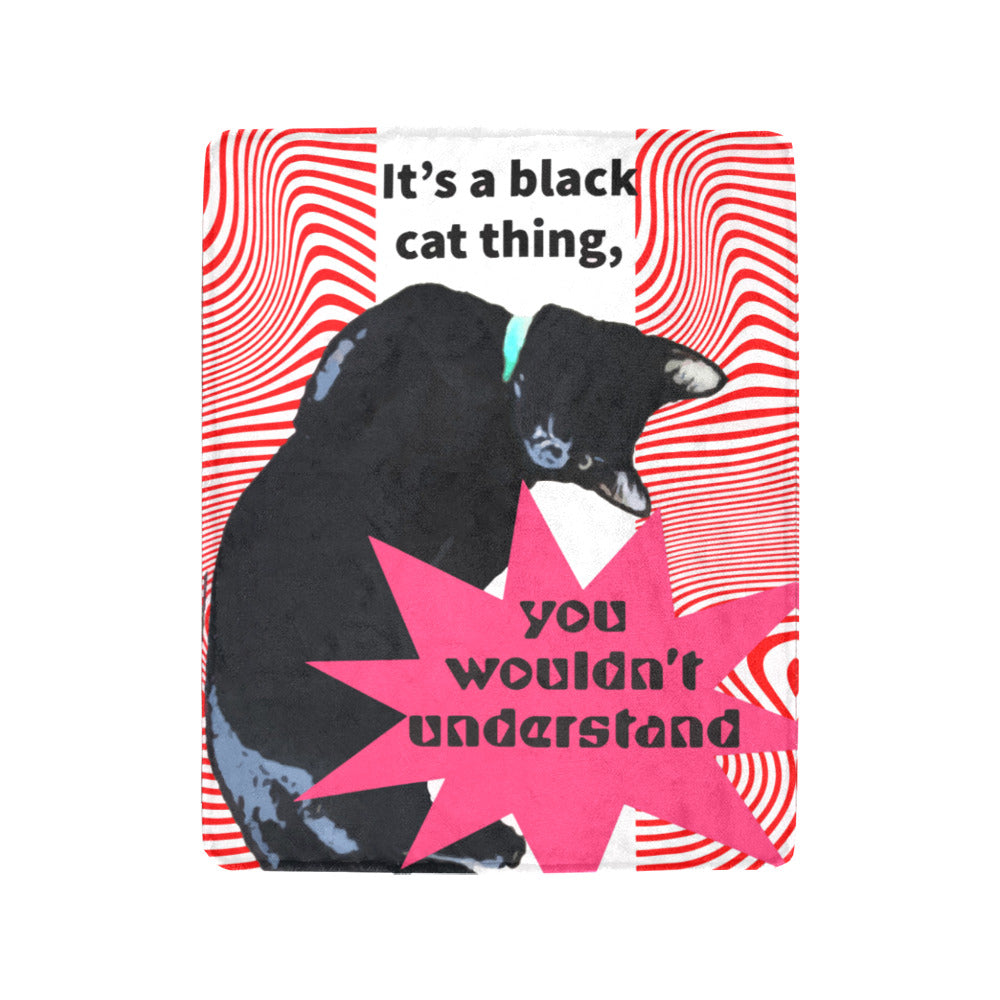It's a Black Cat Thing Ultra-Soft Micro Fleece Blanket 40" x 50" (Made in USA)