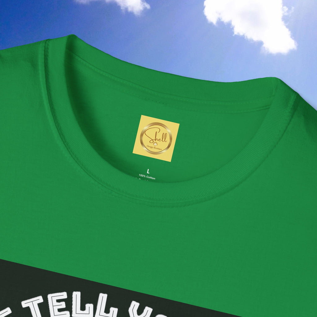 Let Me Tell You About My Jesus Unisex Softstyle T-shirt