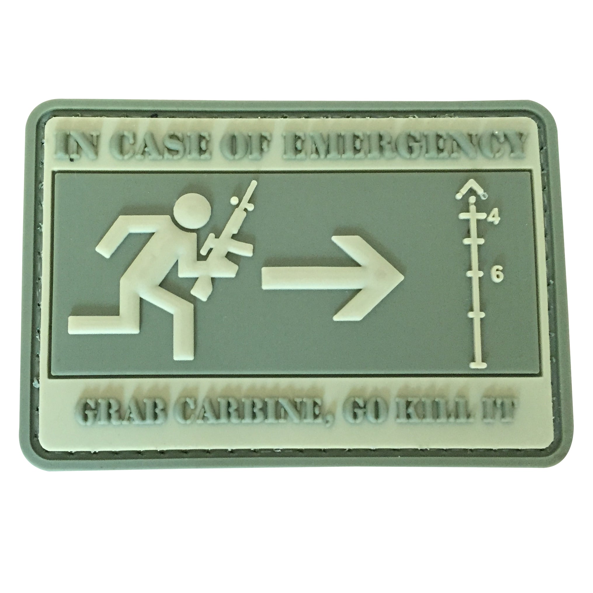 In Case of Emergency, Grab Carbine, Go Kill it PVC Patch