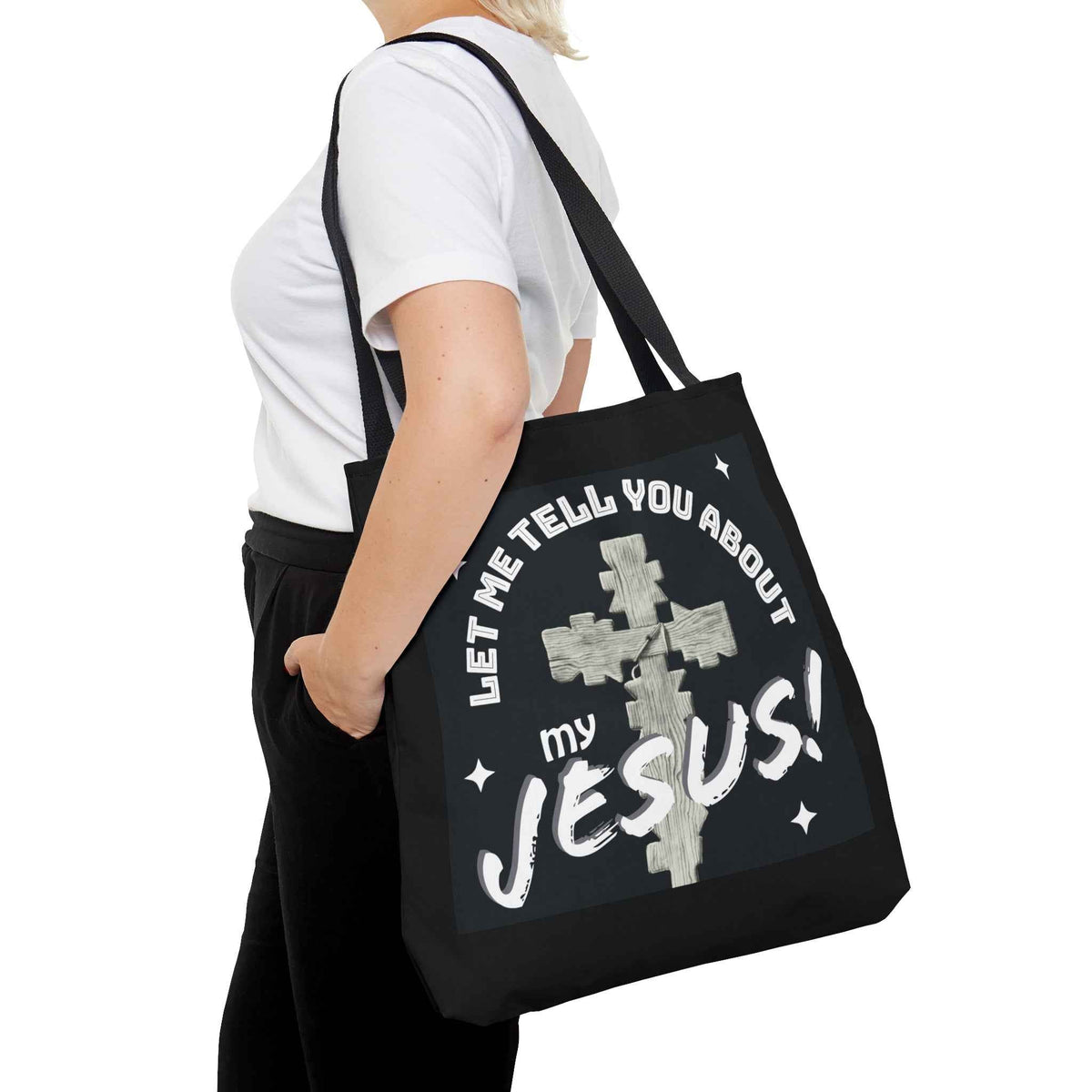 Let Me Tell You About My Jesus! Tote Bag