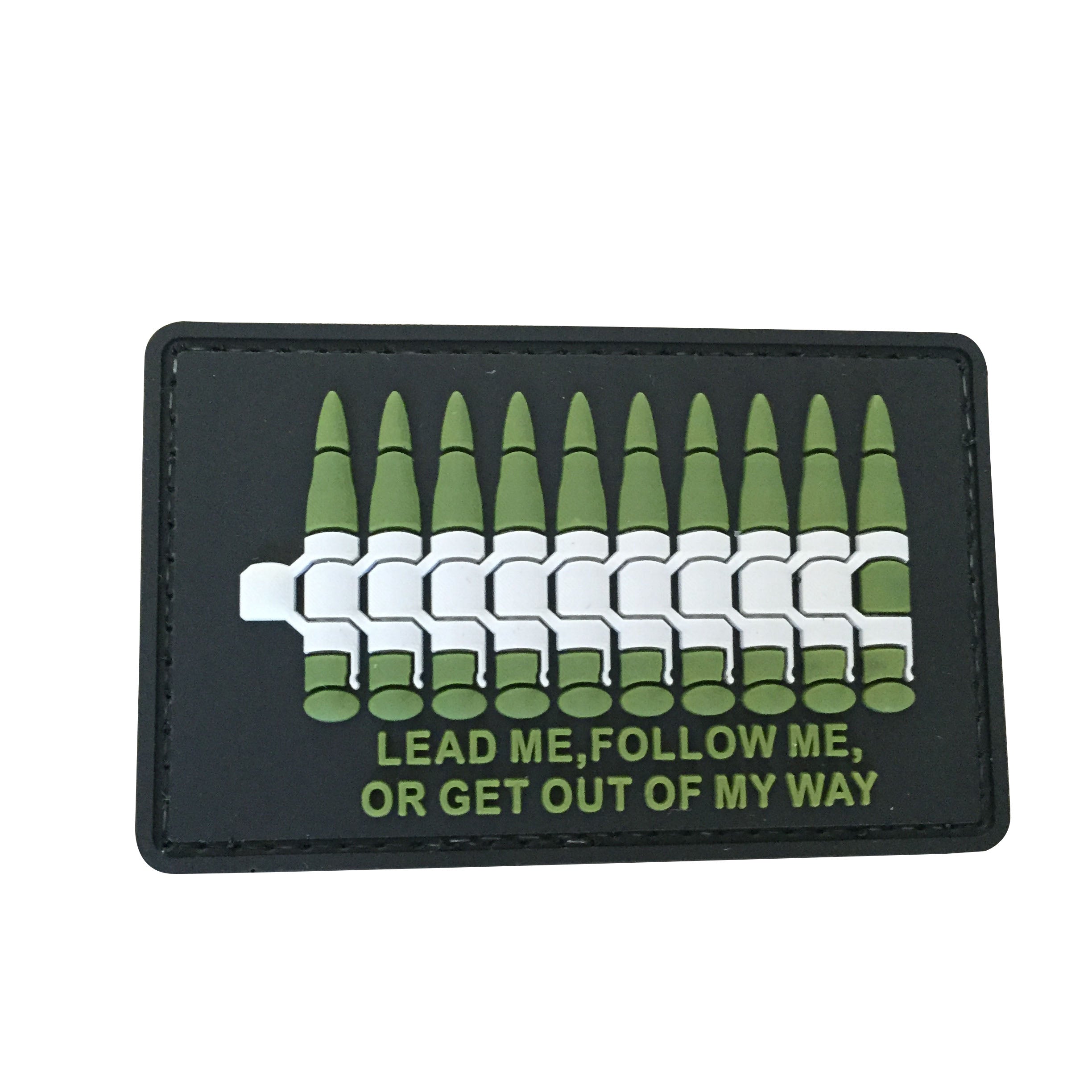 Lead me, Follow me, or Get out of My Way PVC Patch OD Green