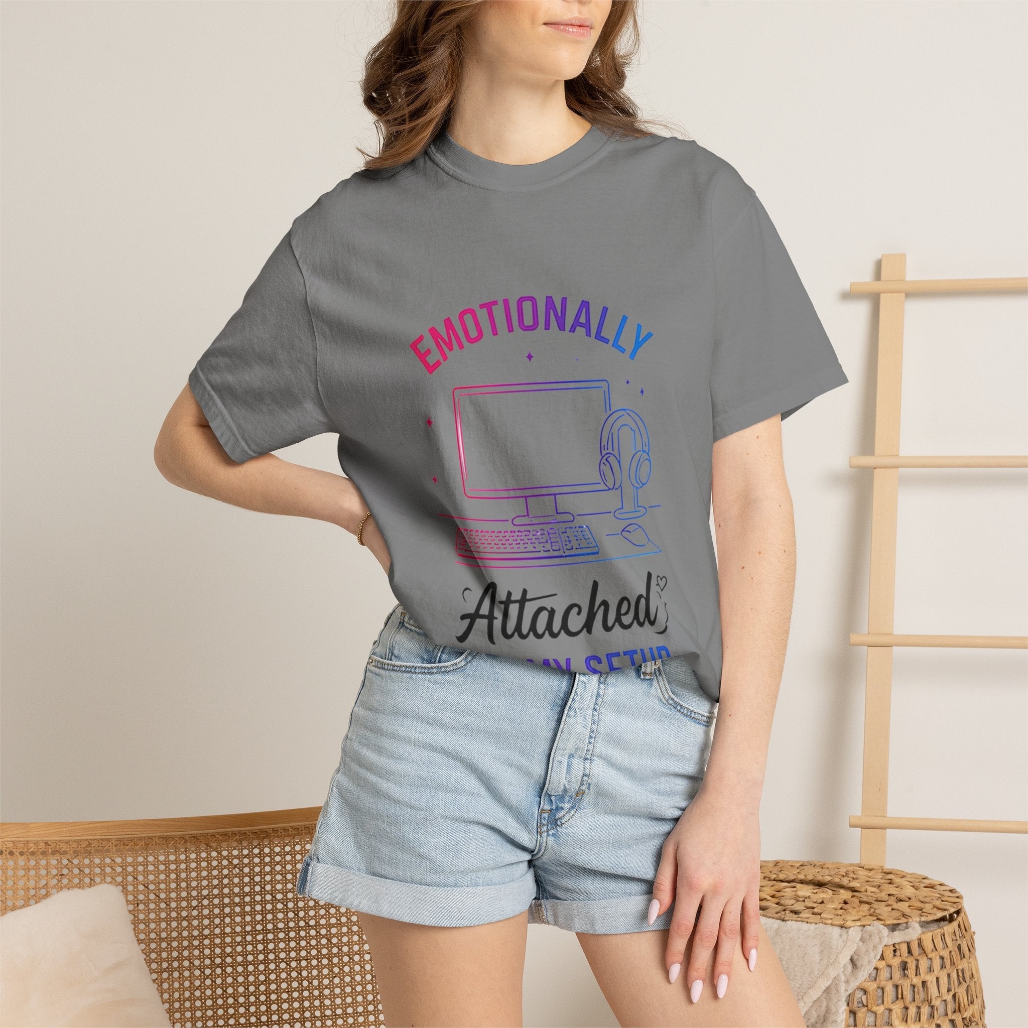 Emotionally Attached to My Setup T-Shirt