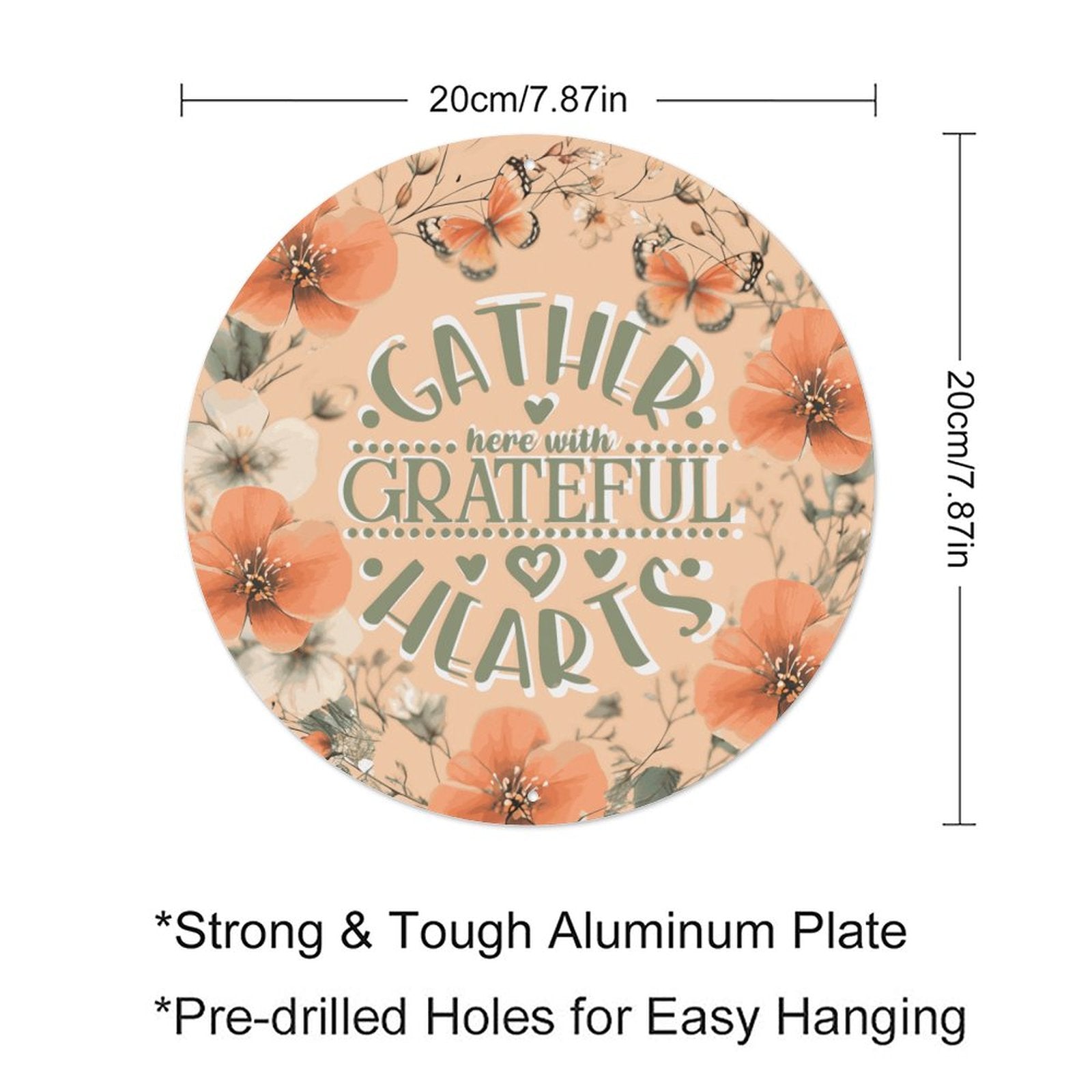 Gather Here with Grateful Hearts Orange Floral Round Aluminum Plaque (Made in USA)