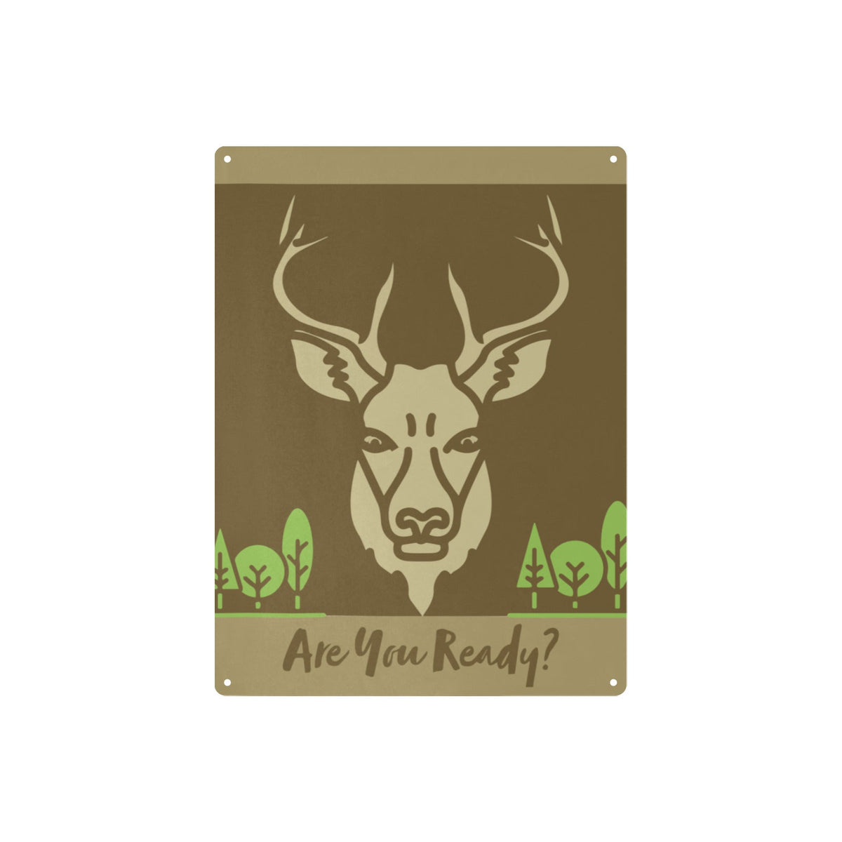 Are You Ready for Deer Season Metal Tin Sign 12"x16" (Made in USA)