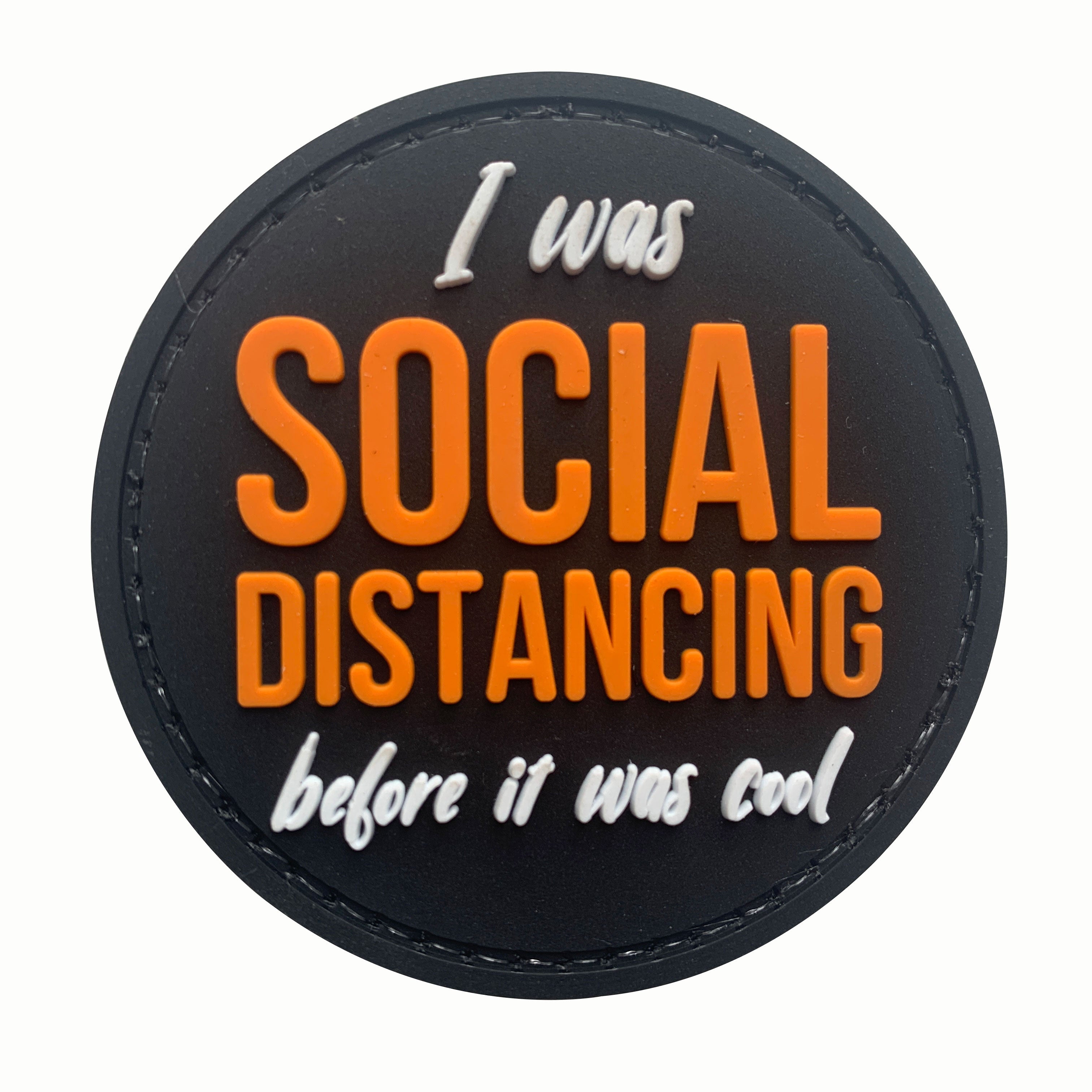 I was Social Distancing Before It Was Cool PVC Patch