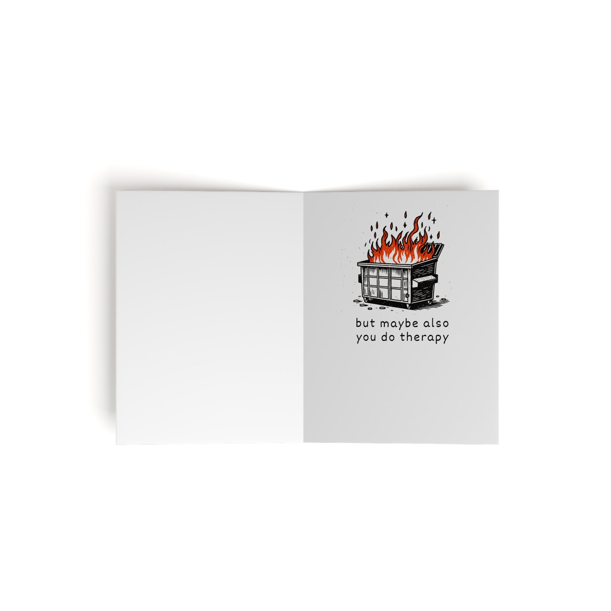 "You Do You" Dumpster Fire Funny Snarky Greeting Cards