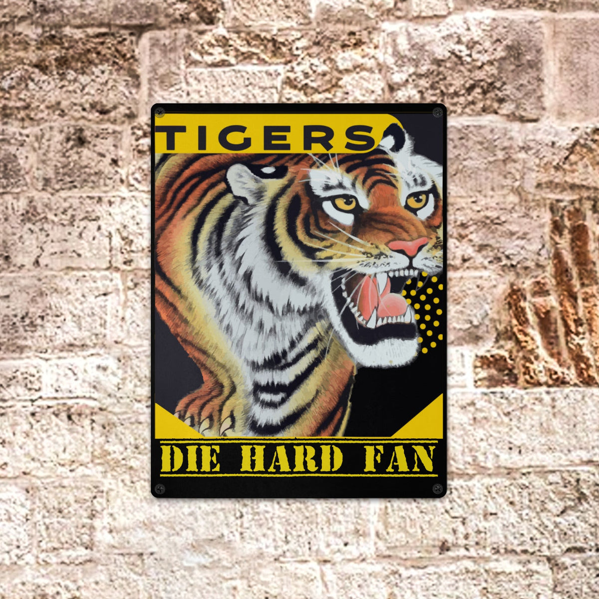 Tigers Die Hard Fan Metal Sign 12" x 16" (Made in USA)