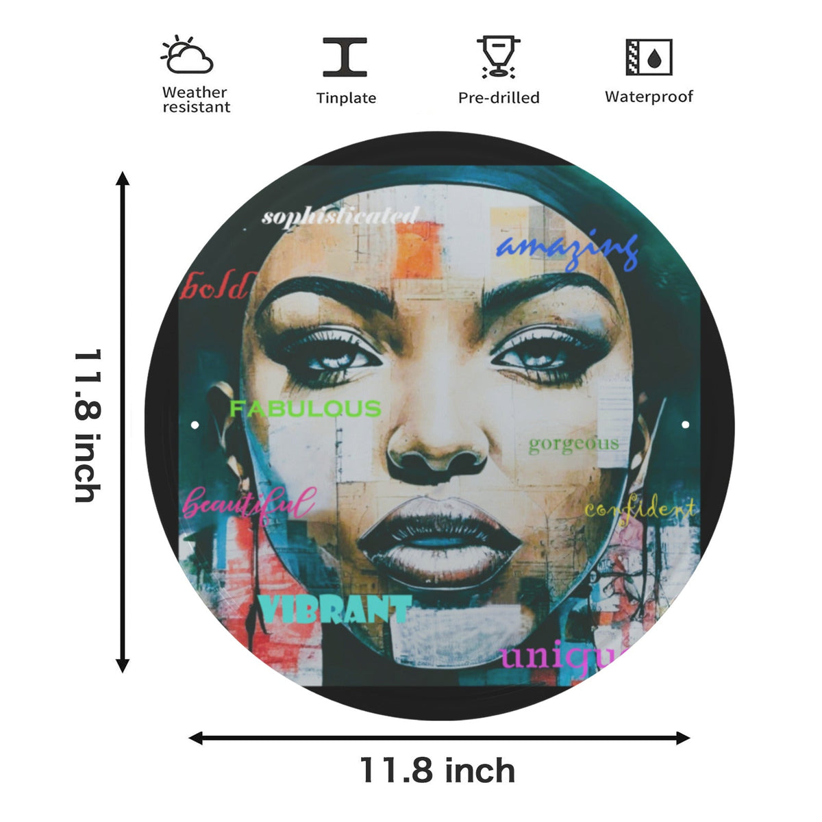 Beautiful Confident Woman with Uplifting Words Round Metal Sign (Made in USA)