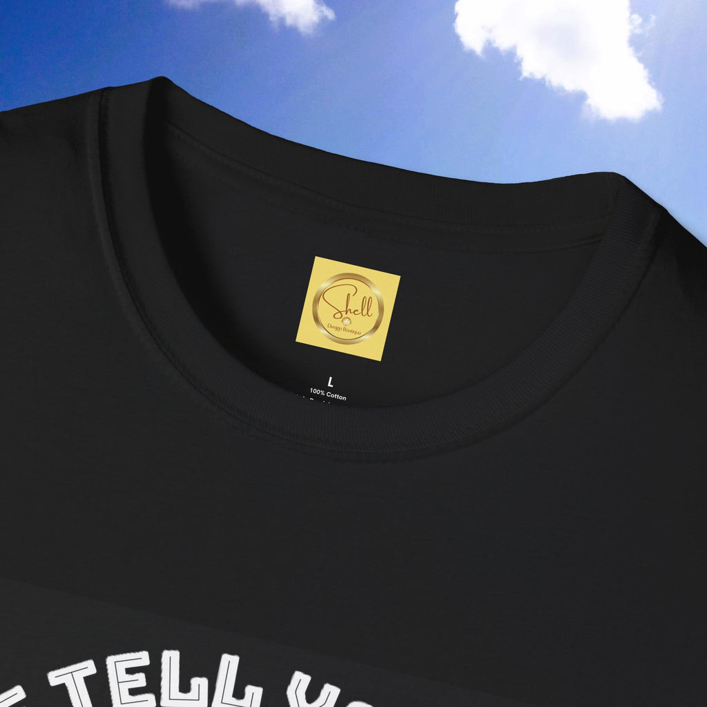 Let Me Tell You About My Jesus Unisex Softstyle T-shirt