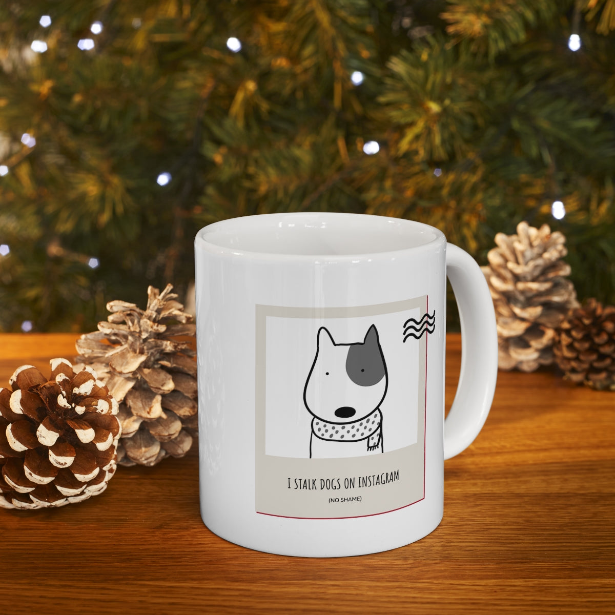 I Stalk Dogs on IG Mug