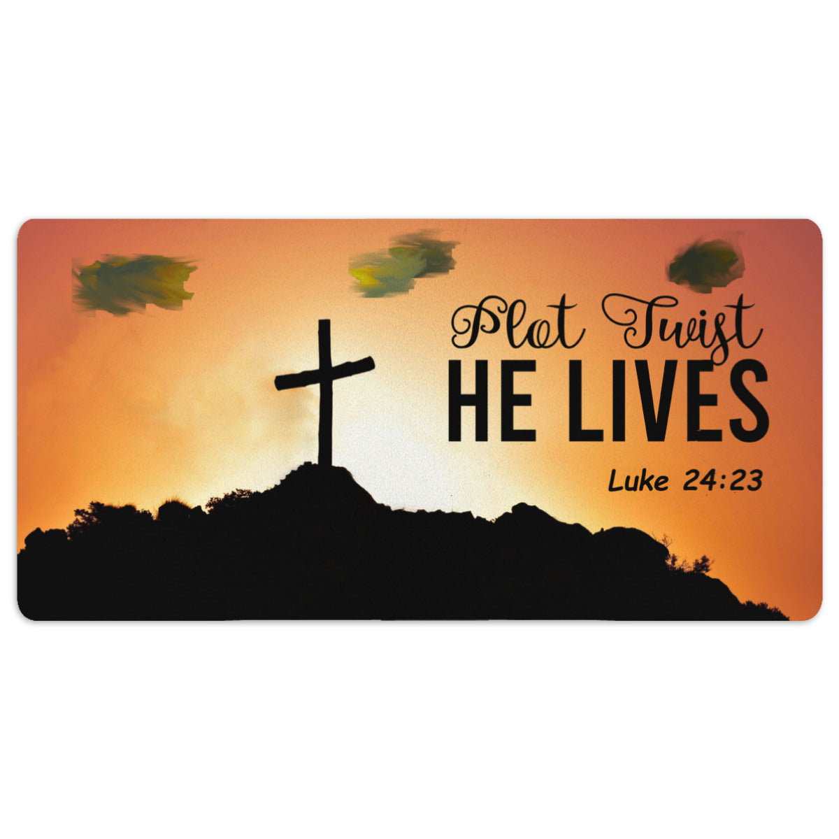 Plot Twist He Lives Faith Based Mousepad Desk Mat - available in 2 sizes