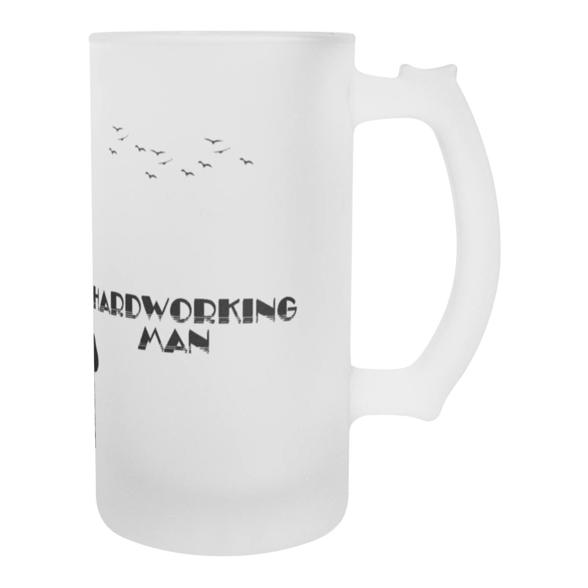 Hard Working Man 16 oz Frosted Mug