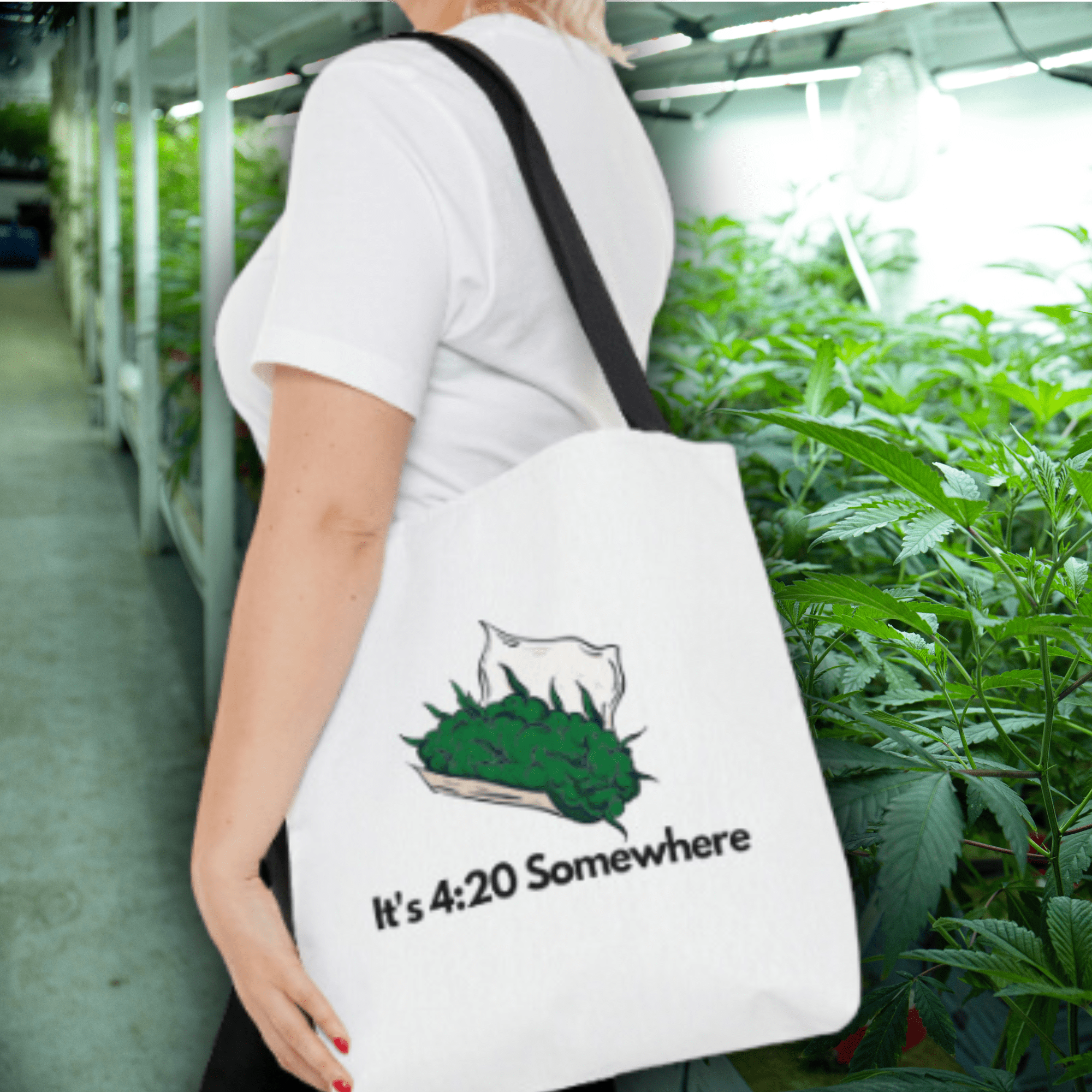 It's 4:20 Somewhere Marijuana Tote Bag