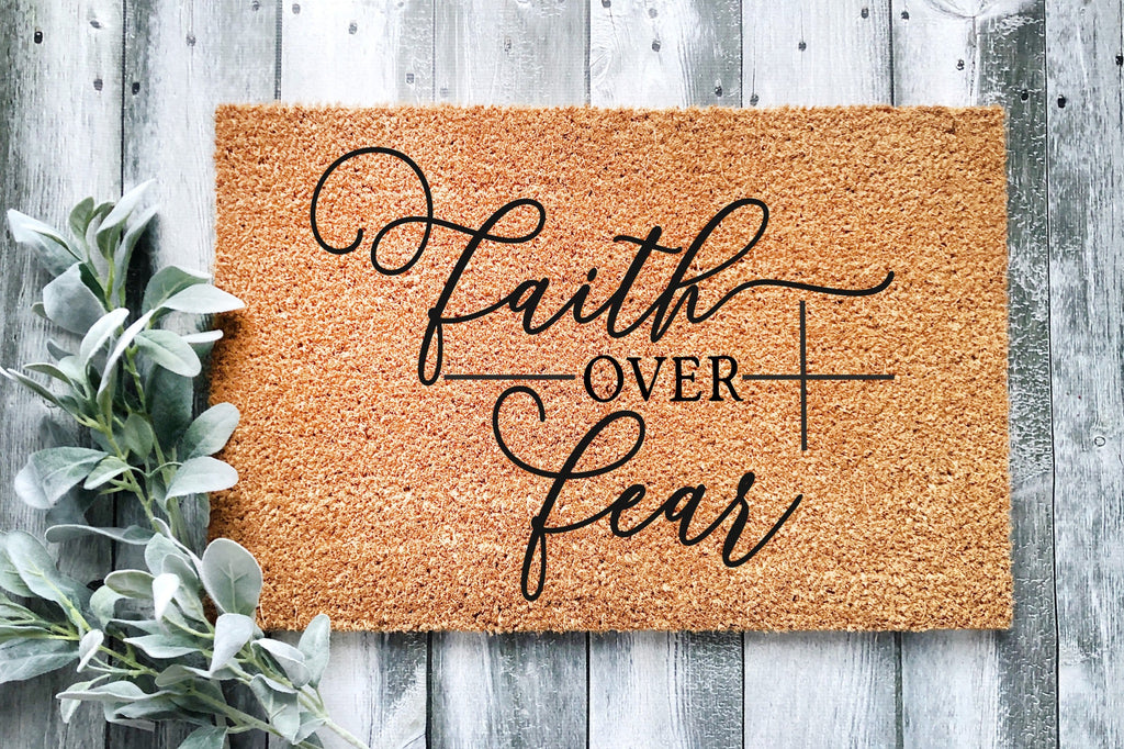 Faith Over Fear Doormat