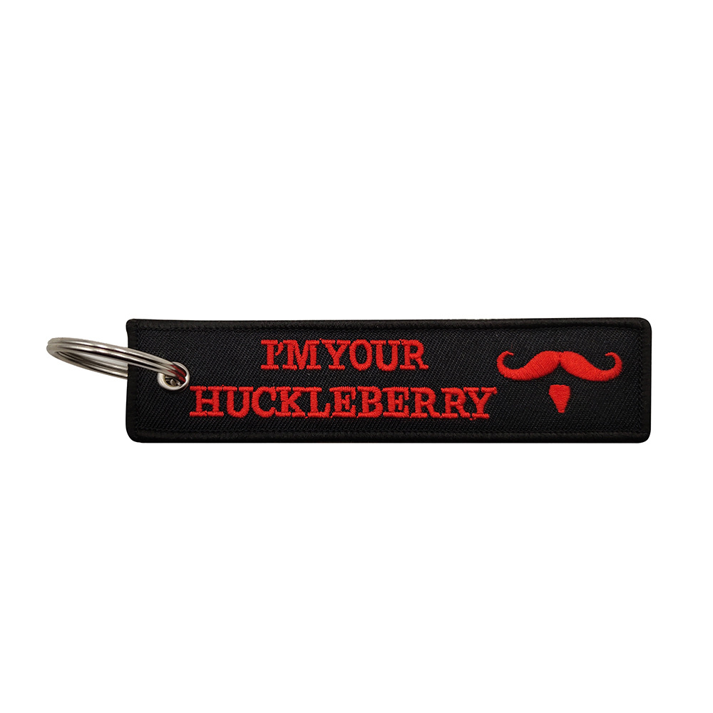 I'm Your Huckleberry Key Chain