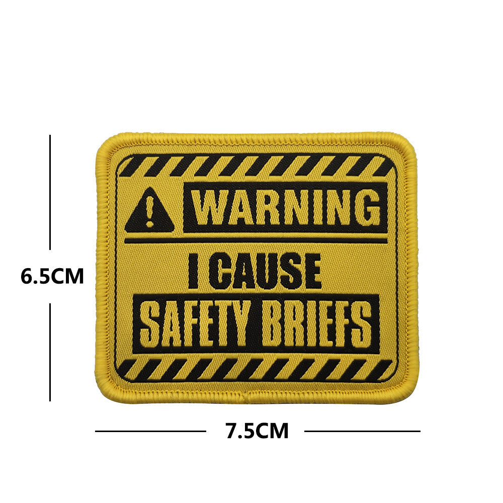Warning I Cause Safety Briefs