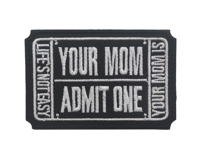 Your Mom - Admit One