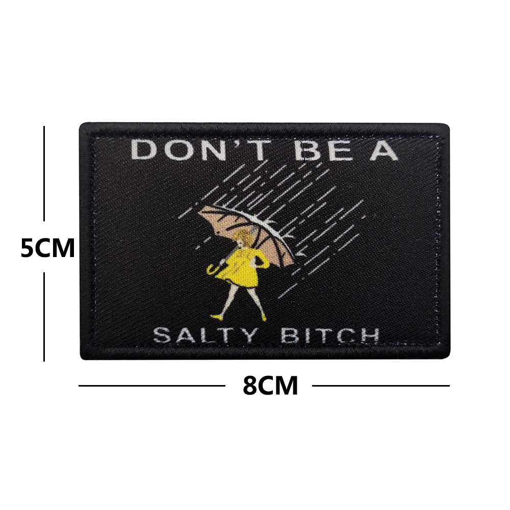 Don't Be A Salty Bitch