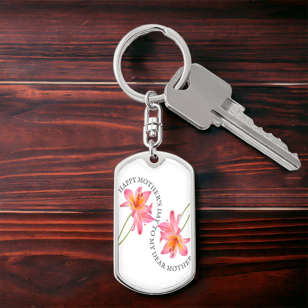 Happy Mother's Day to My Dear Mother Dog Tags Keychain