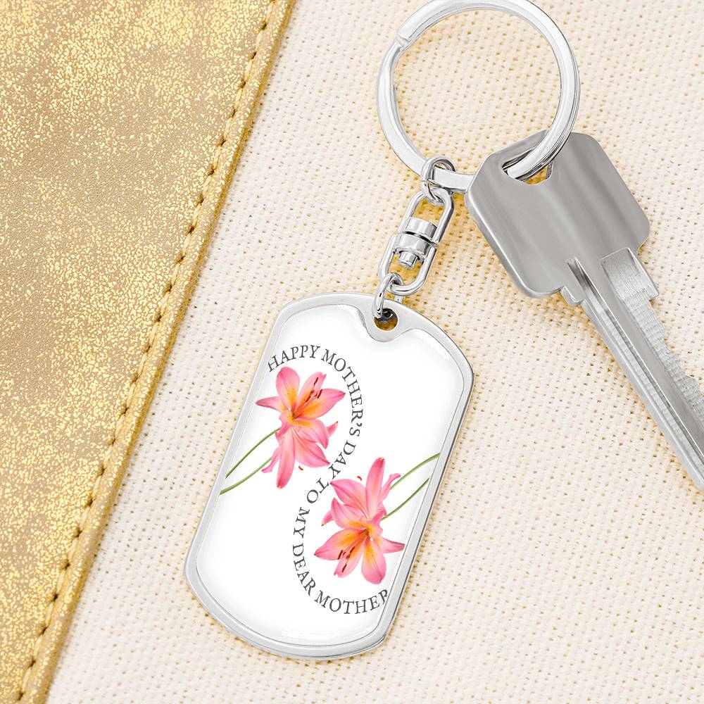 Happy Mother's Day to My Dear Mother Dog Tags Keychain