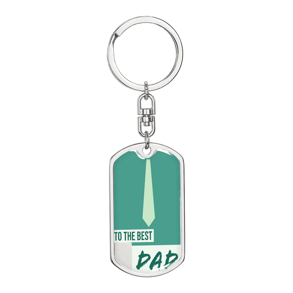 To the Best Dad Graphic Dog Tags Keychain