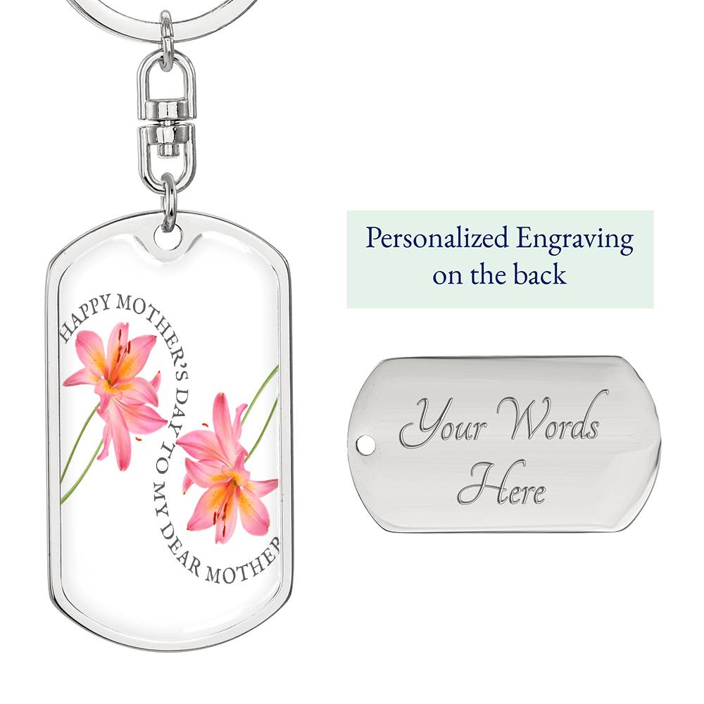 Happy Mother's Day to My Dear Mother Dog Tags Keychain