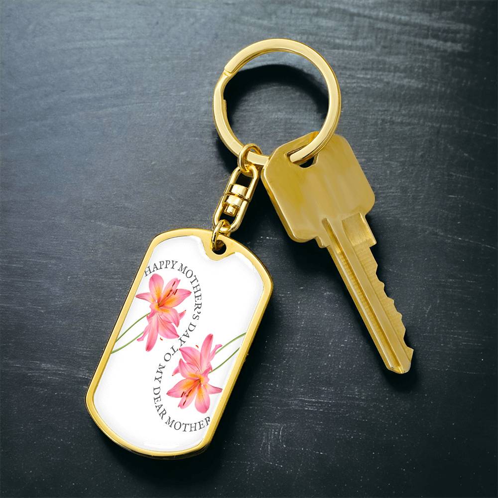 Happy Mother's Day to My Dear Mother Dog Tags Keychain