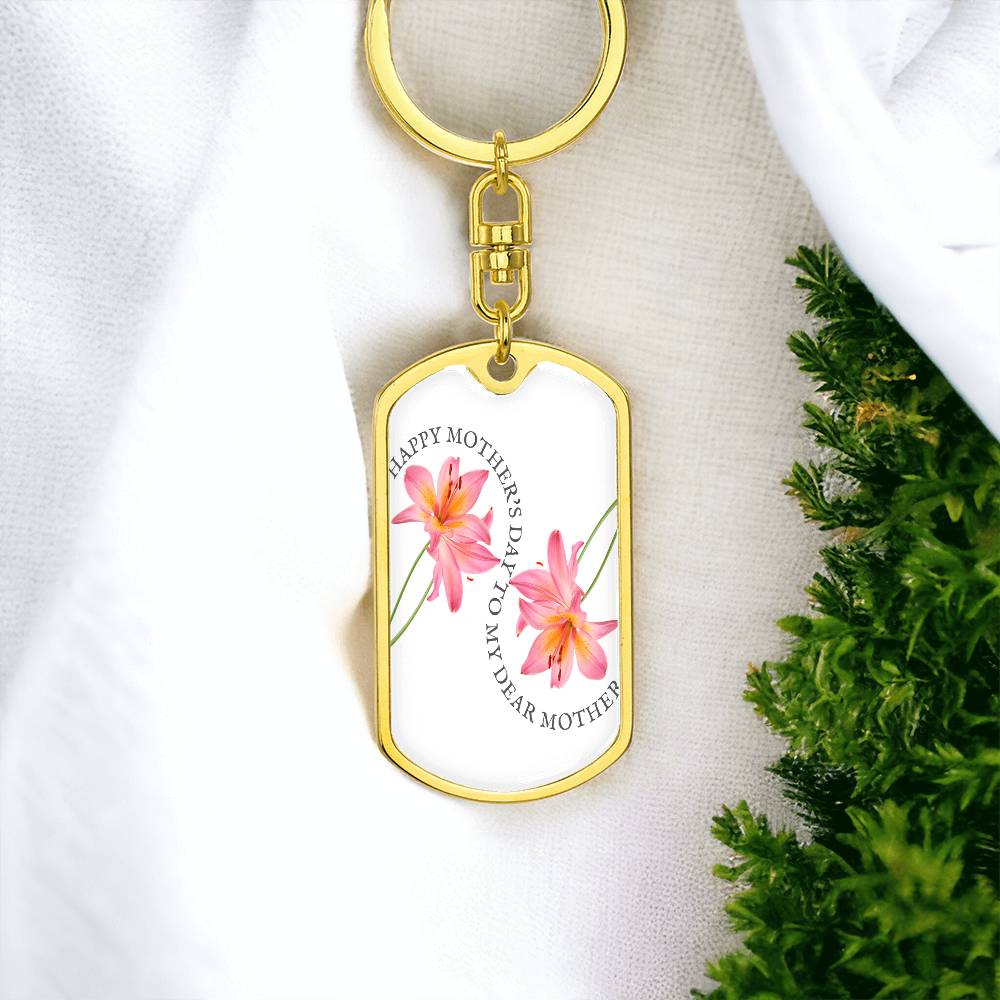 Happy Mother's Day to My Dear Mother Dog Tags Keychain
